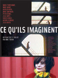 voir la fiche complète du film : Ce qu ils imaginent