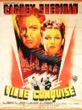 voir la fiche complète du film : Ville conquise