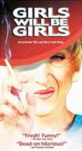 voir la fiche complète du film : Girls Will Be Girls