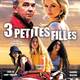 photo du film Trois petites filles