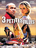 voir la fiche complète du film : Trois petites filles