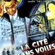photo du film La Cité sans voiles
