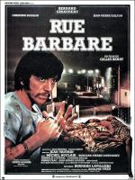 voir la fiche complète du film : Rue Barbare