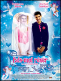 voir la fiche complète du film : Fais-moi rêver
