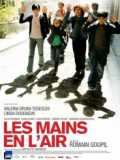 voir la fiche complète du film : Les mains en l air