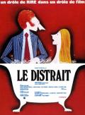 voir la fiche complète du film : Le Distrait