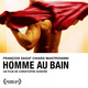 photo du film Homme au bain