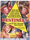voir la fiche complète du film : Destinées