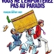 photo du film Vous ne l'emporterez pas au paradis