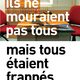 photo du film Ils ne mouraient pas tous mais tous étaient frappés
