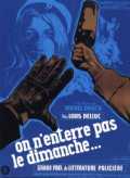 voir la fiche complète du film : On n enterre pas le dimanche