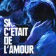 photo du film Si c'était de l'amour