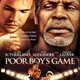 photo du film Poor Boy's Game