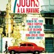 photo du film 7 jours à La Havane