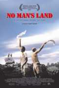 voir la fiche complète du film : No Man s Land