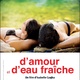 photo du film D'amour et d'eau fraîche