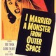 photo du film I Married a Monster From Outer Space