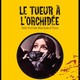 photo du film Le Tueur à l'orchidée