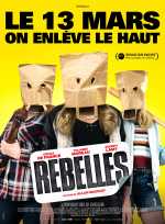 voir la fiche complète du film : Rebelles