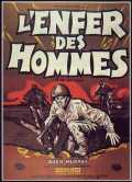 voir la fiche complète du film : L Enfer des hommes