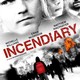 photo du film Incendiary