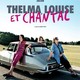 photo du film Thelma, Louise et Chantal