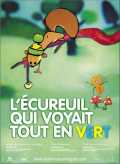 voir la fiche complète du film : L écureuil Qui Voyait Tout En Vert