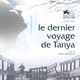 photo du film Le dernier voyage de Tanya