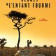 photo du film Le secret de l'enfant fourmi