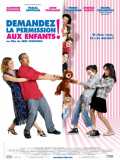 voir la fiche complète du film : Demandez la permission aux enfants !