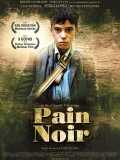 voir la fiche complète du film : Pain noir