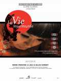 voir la fiche complète du film : La vie murmurée