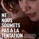 photo du film Ne nous soumets pas à la tentation