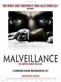 voir la fiche complète du film : Malveillance