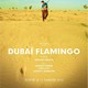 photo du film Dubaï Flamingo