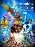 Les Folles Inventions De M. Bricolo