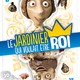photo du film Le jardinier qui voulait être roi