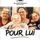 photo du film Pour lui
