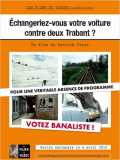 Echangeriez-vous Votre Voiture Contre Deux Trabant ?