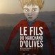 photo du film Le fils du marchand d'olives