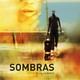 photo du film Sombras (Les ombres)