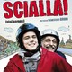 photo du film Scialla !