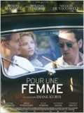 voir la fiche complète du film : Pour une femme