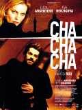 voir la fiche complète du film : Cha Cha Cha