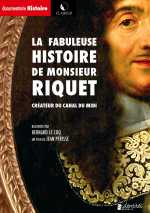 La Fabuleuse histoire de Monsieur Riquet