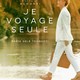 photo du film Je voyage seule