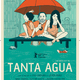 photo du film Tanta Agua