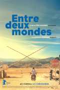 voir la fiche complète du film : Entre deux mondes