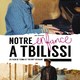 photo du film Notre enfance à Tbilissi