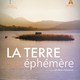 photo du film La Terre éphémère